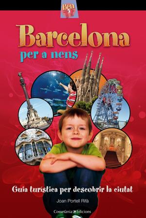 BARCELONA PER A NENS | 9788497918930 | PORTELL RIFA, JOAN | Llibreria La Font de Mimir - Llibreria online Barcelona - Comprar llibres català i castellà