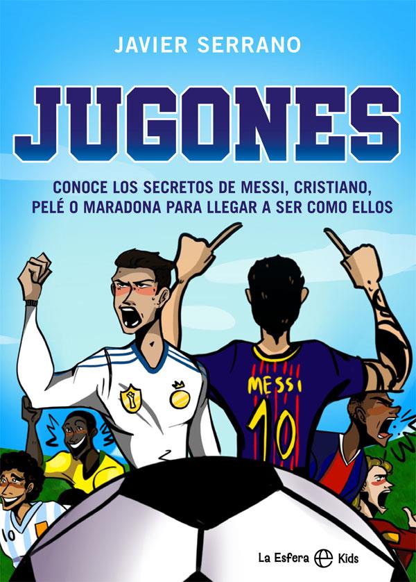 JUGONES | 9788413840468 | SERRANO, JAVIER | Llibreria La Font de Mimir - Llibreria online Barcelona - Comprar llibres català i castellà