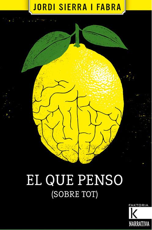 EL QUE PENSO (SOBRE TOT) | 9788416804559 | SIERRA I FABRA, JORDI | Llibreria La Font de Mimir - Llibreria online Barcelona - Comprar llibres català i castellà