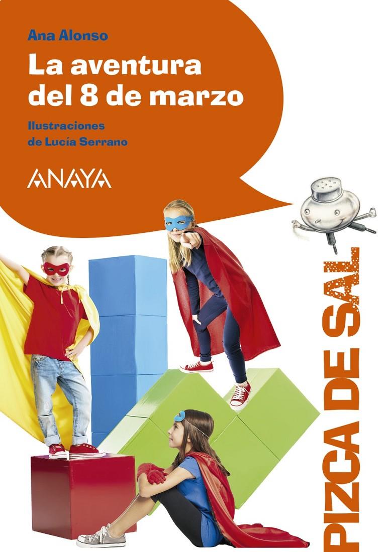 LA AVENTURA DEL 8 DE MARZO | 9788469848876 | ALONSO, ANA | Llibreria La Font de Mimir - Llibreria online Barcelona - Comprar llibres català i castellà