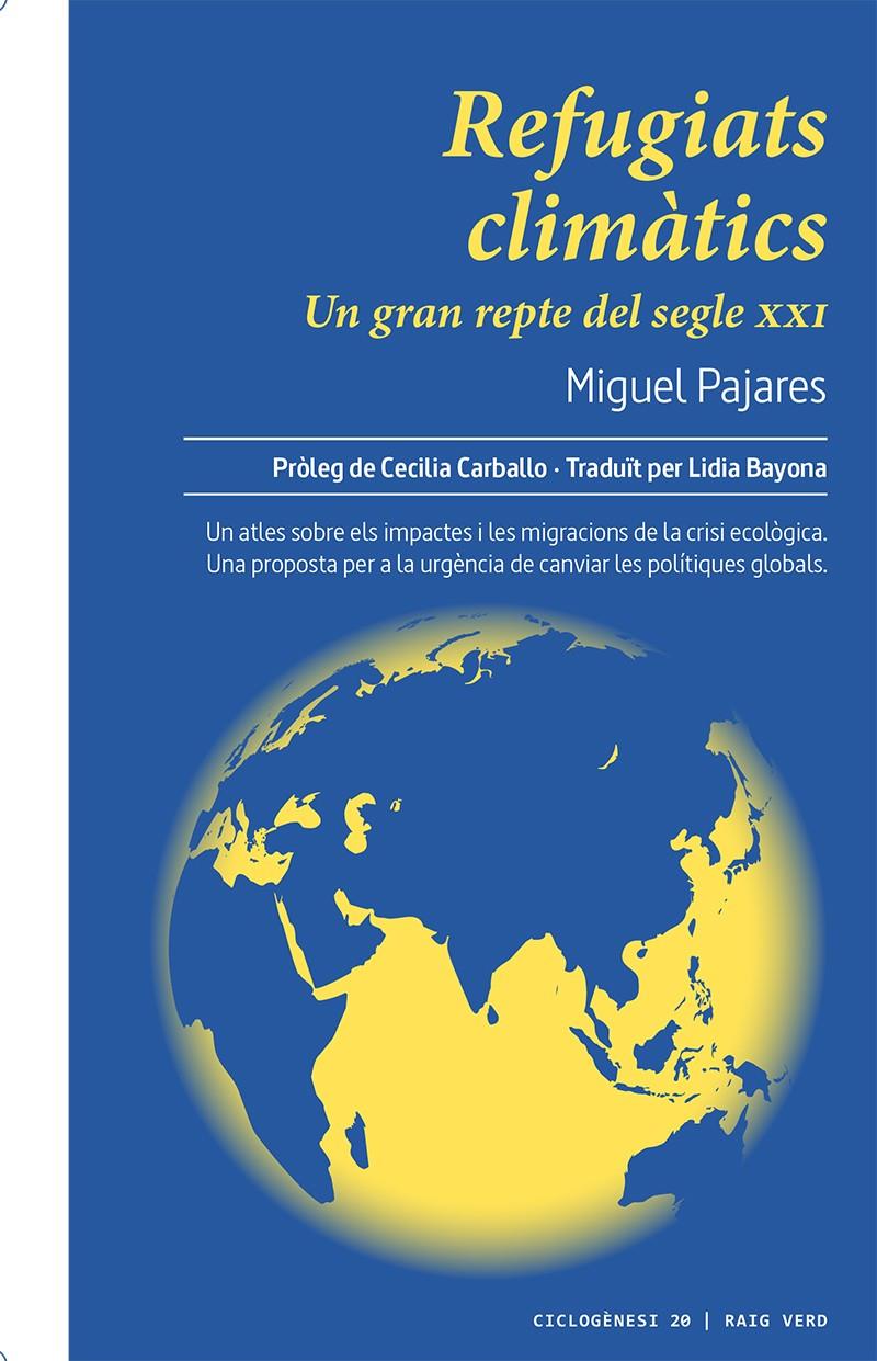 REFUGIATS CLIMÀTICS | 9788417925338 | PAJARES ALONSO, MIGUEL | Llibreria La Font de Mimir - Llibreria online Barcelona - Comprar llibres català i castellà