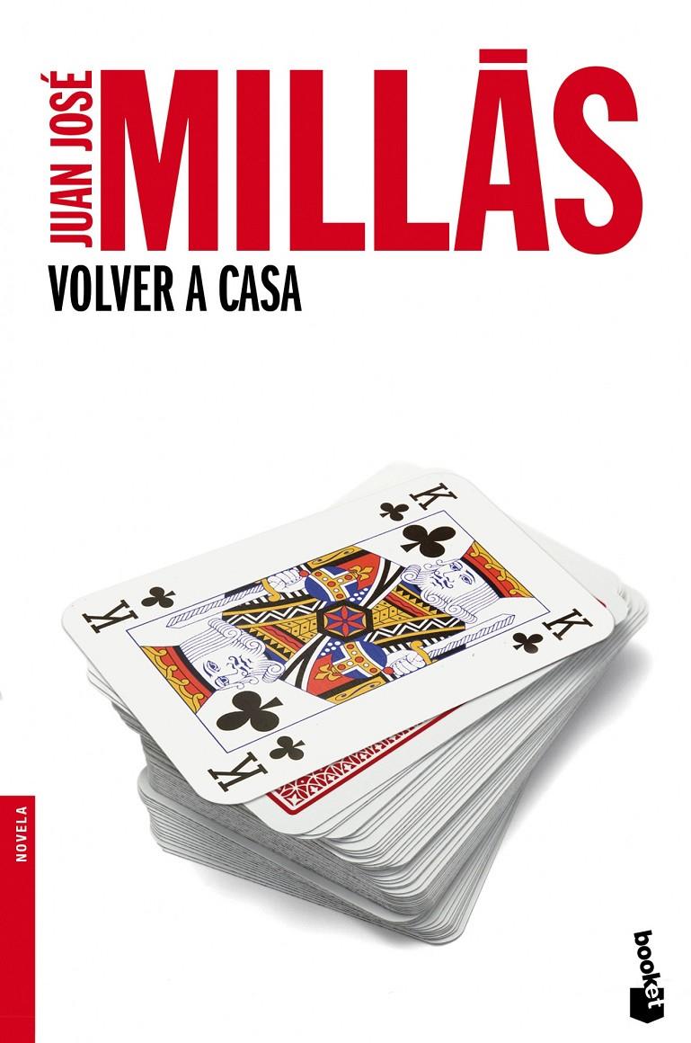 VOLVER A CASA | 9788432218163 | JUAN JOSE MILLAS | Llibreria La Font de Mimir - Llibreria online Barcelona - Comprar llibres català i castellà