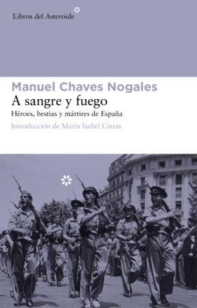 A SANGRE Y FUEGO | 9788492663408 | CHAVES NOGALES, MANUEL | Llibreria La Font de Mimir - Llibreria online Barcelona - Comprar llibres català i castellà