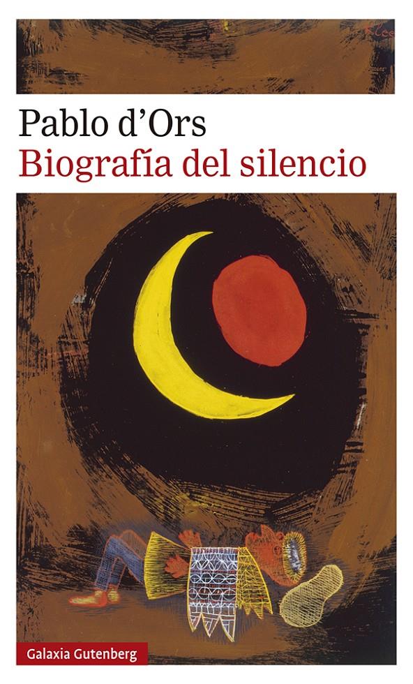 BIOGRAFÍA DEL SILENCIO | 9788417971717 | D'ORS, PABLO | Llibreria La Font de Mimir - Llibreria online Barcelona - Comprar llibres català i castellà