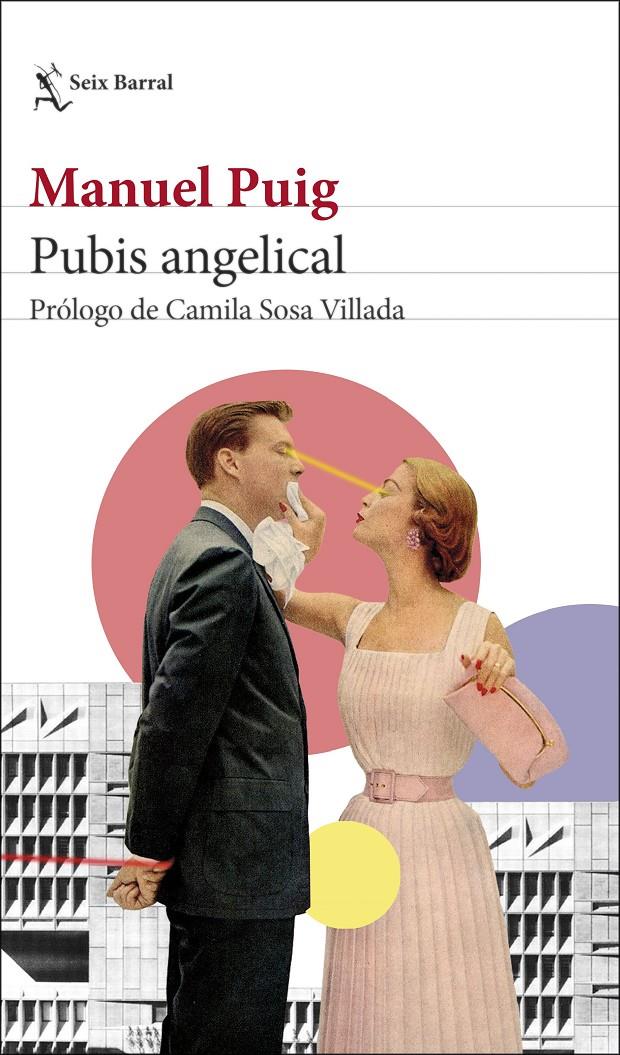 PUBIS ANGELICAL | 9788432239915 | PUIG, MANUEL | Llibreria La Font de Mimir - Llibreria online Barcelona - Comprar llibres català i castellà