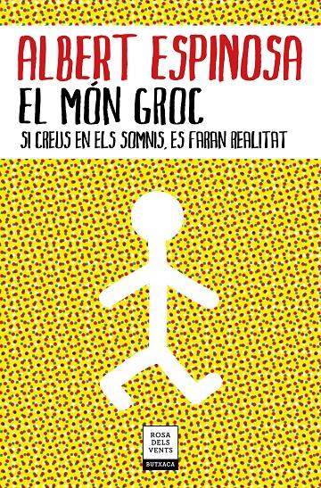 EL MÓN GROC | 9788417444785 | ESPINOSA, ALBERT | Llibreria La Font de Mimir - Llibreria online Barcelona - Comprar llibres català i castellà