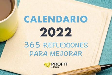 365 REFLEXIONES PARA MEJORAR - CALANDARIO 2022 | 9788418464508 | EQUIPO CREATIVO | Llibreria La Font de Mimir - Llibreria online Barcelona - Comprar llibres català i castellà
