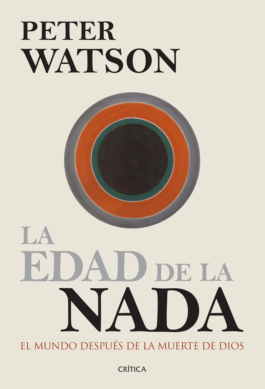 LA EDAD DE LA NADA | 9788498927405 | PETER WATSON | Llibreria La Font de Mimir - Llibreria online Barcelona - Comprar llibres català i castellà