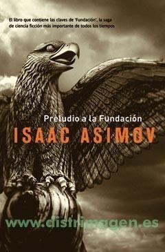 PRELUDIO A LA FUNDACION | 9788498004953 | ASIMOV, ISAAC | Llibreria La Font de Mimir - Llibreria online Barcelona - Comprar llibres català i castellà