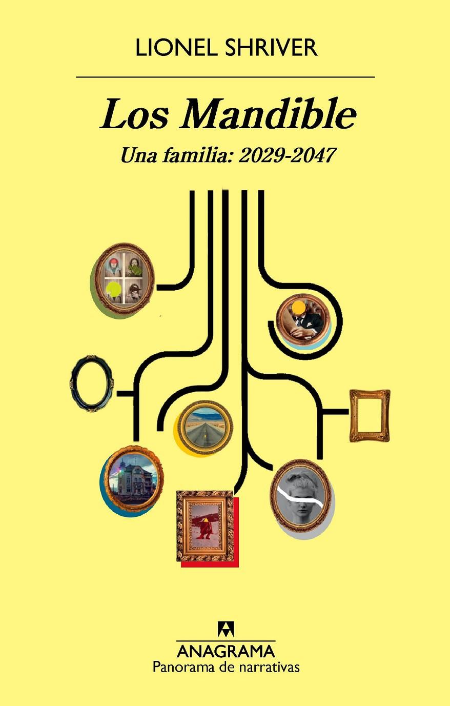 LOS MANDIBLE. UNA FAMILIA: 2029-2047 | 9788433979803 | SHRIVER, LIONEL | Llibreria La Font de Mimir - Llibreria online Barcelona - Comprar llibres català i castellà