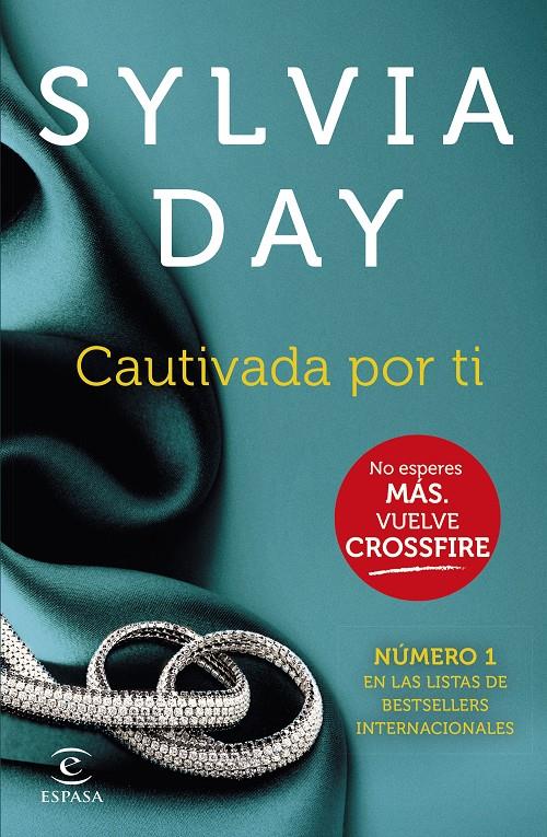 CAUTIVADA POR TI (CROSSFIRE IV) | 9788467043167 | SYLVIA DAY | Llibreria La Font de Mimir - Llibreria online Barcelona - Comprar llibres català i castellà