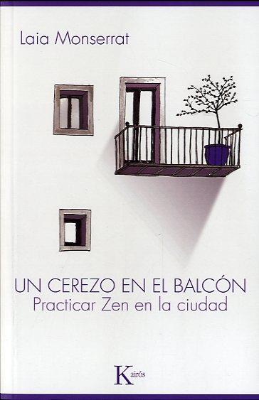 UN CEREZO EN EL BALCÓN | 9788499880303 | MONSERRAT SANJUÁN, LAIA | Llibreria La Font de Mimir - Llibreria online Barcelona - Comprar llibres català i castellà