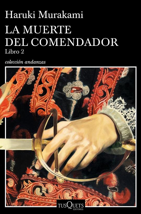 LA MUERTE DEL COMENDADOR (LIBRO 2) | 9788490666326 | MURAKAMI, HARUKI | Llibreria La Font de Mimir - Llibreria online Barcelona - Comprar llibres català i castellà