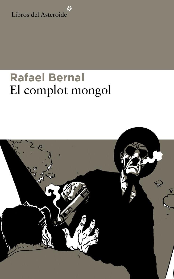 EL COMPLOT MONGOL | 9788415625605 | BERNAL, RAFAEL | Llibreria La Font de Mimir - Llibreria online Barcelona - Comprar llibres català i castellà