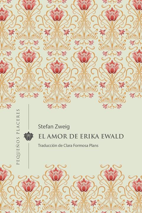 EL AMOR DE ERIKA EWALD | 9788412579338 | ZWEIG, STEFAN | Llibreria La Font de Mimir - Llibreria online Barcelona - Comprar llibres català i castellà