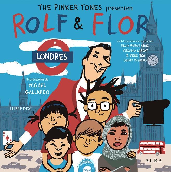 ROLF & FLOR A LONDRES | 9788490651582 | THE PINKER TONES | Llibreria La Font de Mimir - Llibreria online Barcelona - Comprar llibres català i castellà