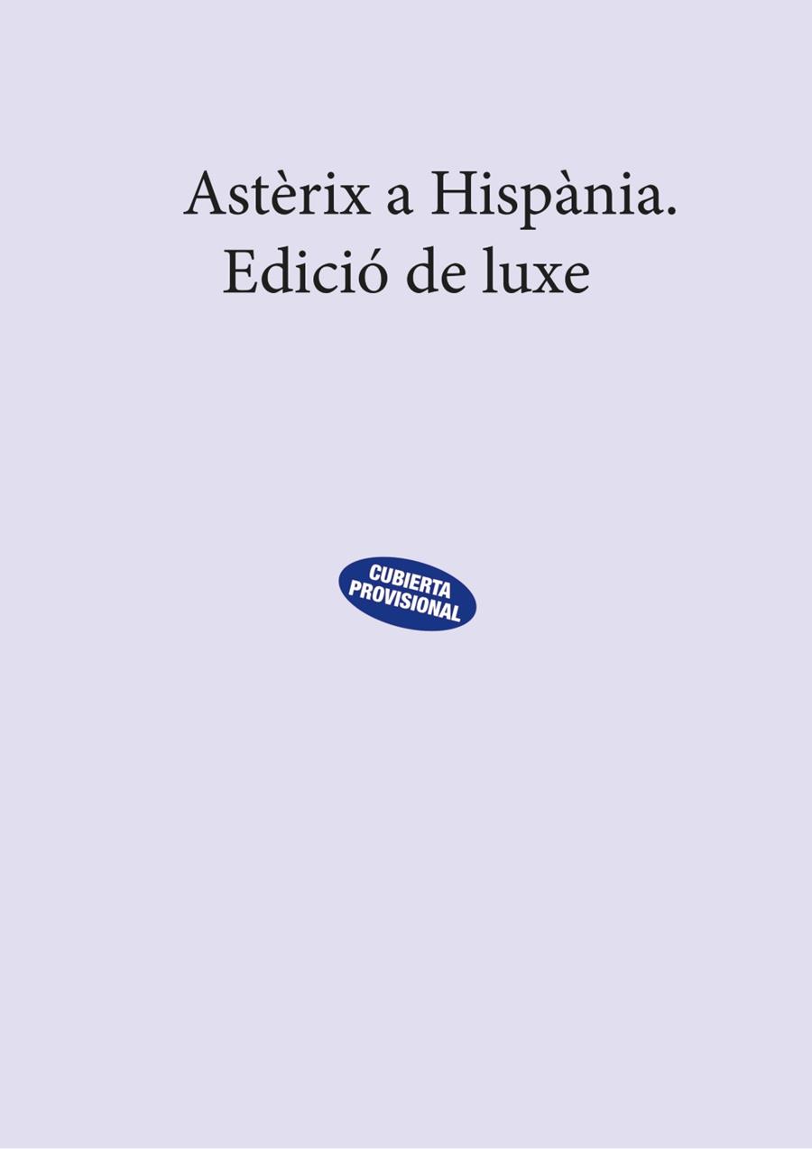 ASTÈRIX A HISPÀNIA. EDICIÓ DE LUXE | 9788469626771 | GOSCINNY, RENÉ | Llibreria La Font de Mimir - Llibreria online Barcelona - Comprar llibres català i castellà
