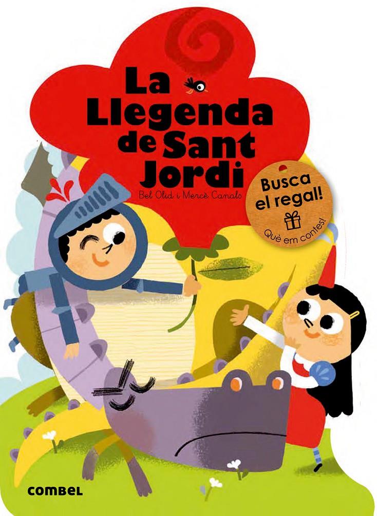 LA LLEGENDA DE SANT JORDI | 9788491010753 | OLID, BEL | Llibreria La Font de Mimir - Llibreria online Barcelona - Comprar llibres català i castellà