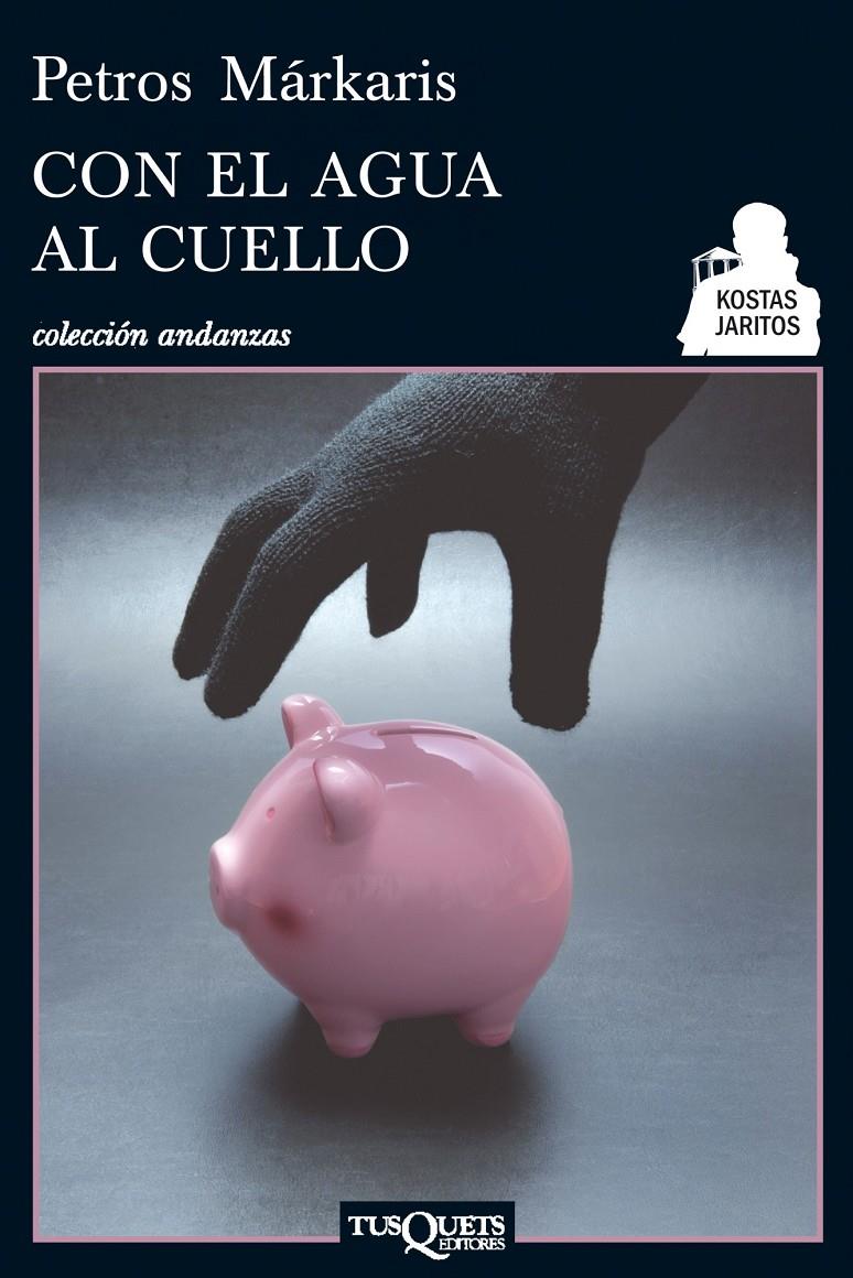 CON EL AGUA AL CUELLO | 9788483833575 | MARKARIS, PETROS | Llibreria La Font de Mimir - Llibreria online Barcelona - Comprar llibres català i castellà