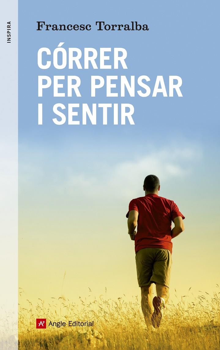 CÓRRER PER PENSAR I SENTIR | 9788416139347 | TORRALBA, FRANCESC | Llibreria La Font de Mimir - Llibreria online Barcelona - Comprar llibres català i castellà
