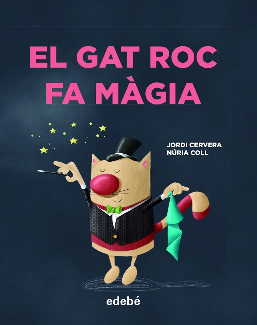 EL GAT ROC FA MÀGIA | 9788468346335 | CERVERA I NOGUÉS, JORDI | Llibreria La Font de Mimir - Llibreria online Barcelona - Comprar llibres català i castellà