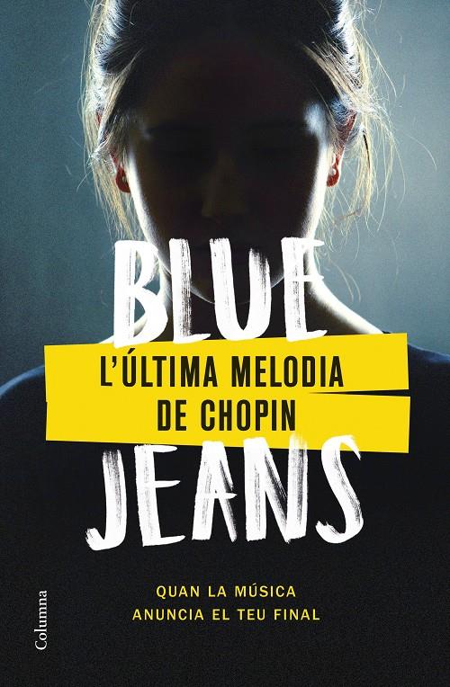 L'ÚLTIMA MELODIA DE CHOPIN | 9788466430562 | BLUE JEANS | Llibreria La Font de Mimir - Llibreria online Barcelona - Comprar llibres català i castellà