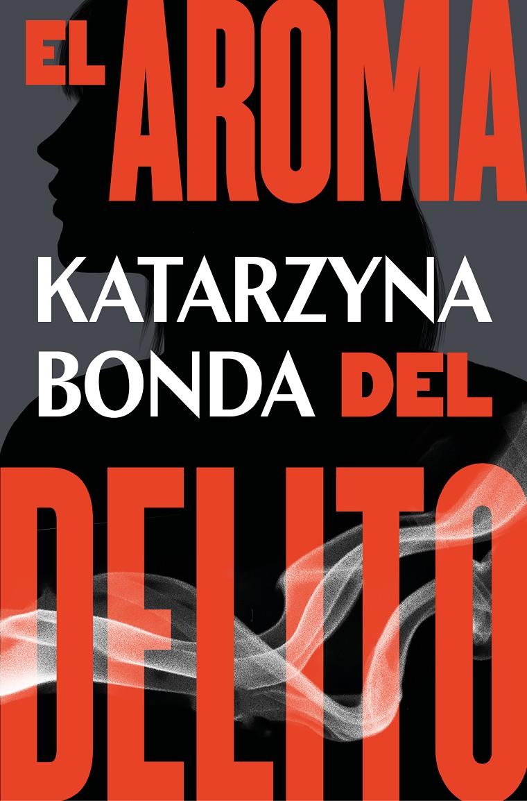 EL AROMA DEL DELITO | 9788425359019 | BONDA, KATARZYNA | Llibreria La Font de Mimir - Llibreria online Barcelona - Comprar llibres català i castellà