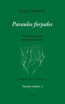 PARAULES FORJADES | 9788412379037 | BONVEHÍ, JAUME | Llibreria La Font de Mimir - Llibreria online Barcelona - Comprar llibres català i castellà