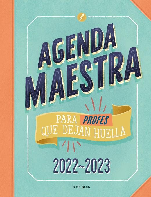 AGENDA MAESTRA PARA PROFES QUE DEJAN HUELLA 2022-2023 | 9788418688522 | VARIOS AUTORES, | Llibreria La Font de Mimir - Llibreria online Barcelona - Comprar llibres català i castellà