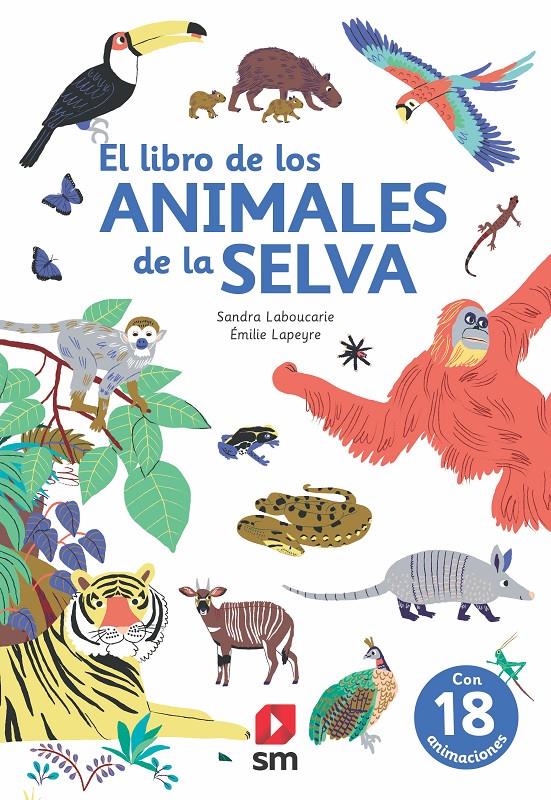 EL LIBRO DE LOS ANIMALES DE LA SELVA | 9788413188362 | LABOUCARIE, SANDRA | Llibreria La Font de Mimir - Llibreria online Barcelona - Comprar llibres català i castellà