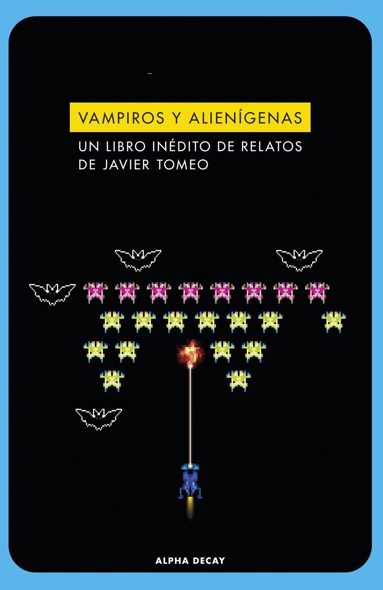 VAMPIROS Y ALIENÍGENAS | 9788412577778 | TOMEO, JAVIER | Llibreria La Font de Mimir - Llibreria online Barcelona - Comprar llibres català i castellà