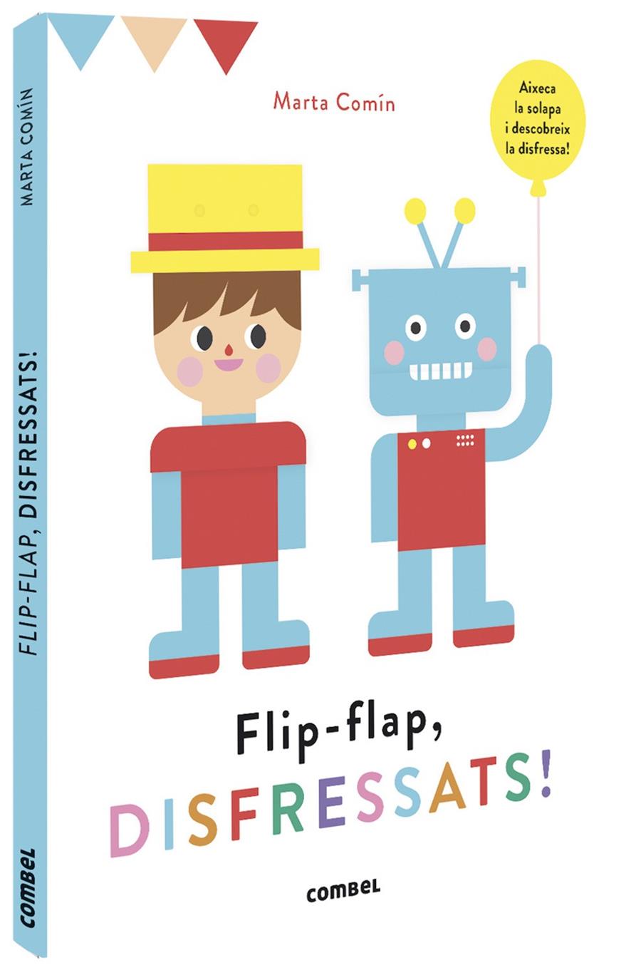 FLIP-FLAP, DISFRESSATS! | 9788491016755 | COMÍN PÉREZ, MARTA | Llibreria La Font de Mimir - Llibreria online Barcelona - Comprar llibres català i castellà