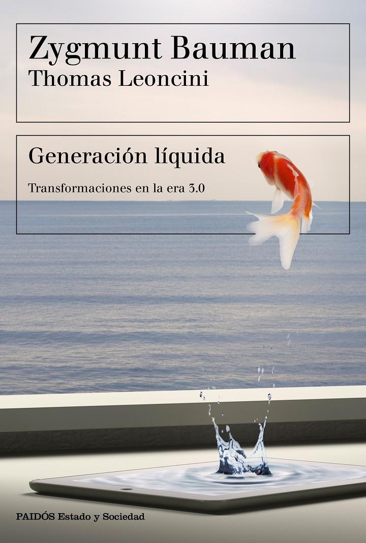 GENERACIÓN LÍQUIDA | 9788449334108 | BAUMAN, ZYGMUNT/LEONCINI, THOMAS | Llibreria La Font de Mimir - Llibreria online Barcelona - Comprar llibres català i castellà