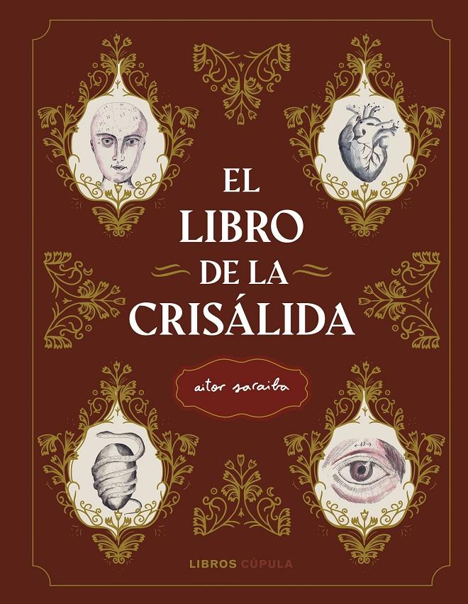 EL LIBRO DE LA CRISÁLIDA | 9788448028916 | SARAIBA, AITOR | Llibreria La Font de Mimir - Llibreria online Barcelona - Comprar llibres català i castellà