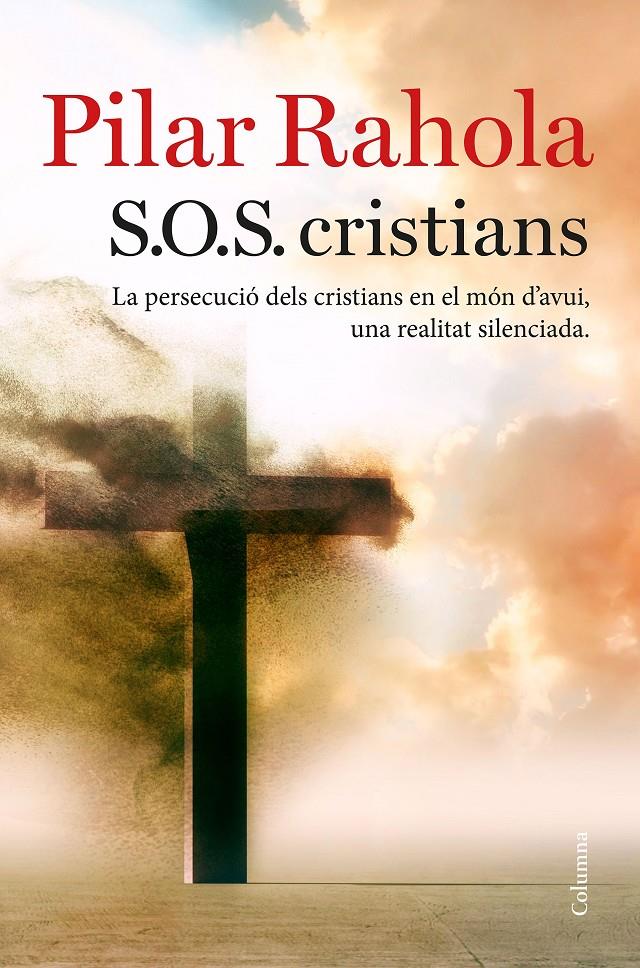 S.O.S. CRISTIANS | 9788466423625 | RAHOLA, PILAR | Llibreria La Font de Mimir - Llibreria online Barcelona - Comprar llibres català i castellà