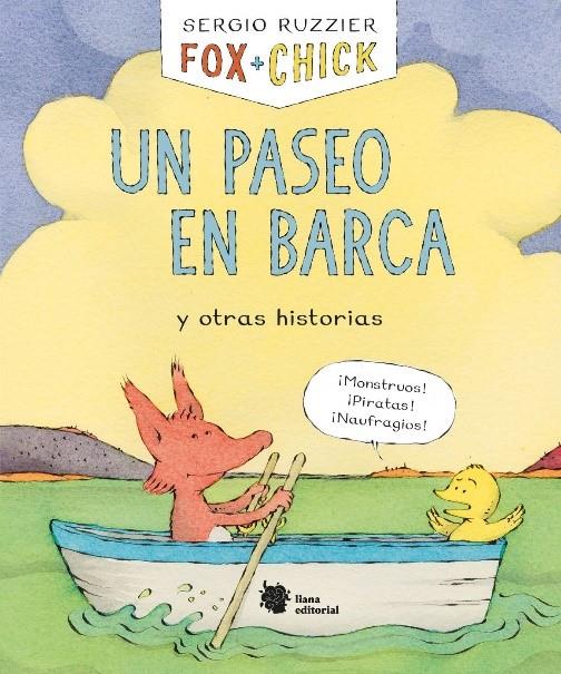 FOX + CHICK. UN PASEO EN BARCA Y OTRAS HISTORIAS | 9788494983085 | RUZZIER, SERGIO | Llibreria La Font de Mimir - Llibreria online Barcelona - Comprar llibres català i castellà
