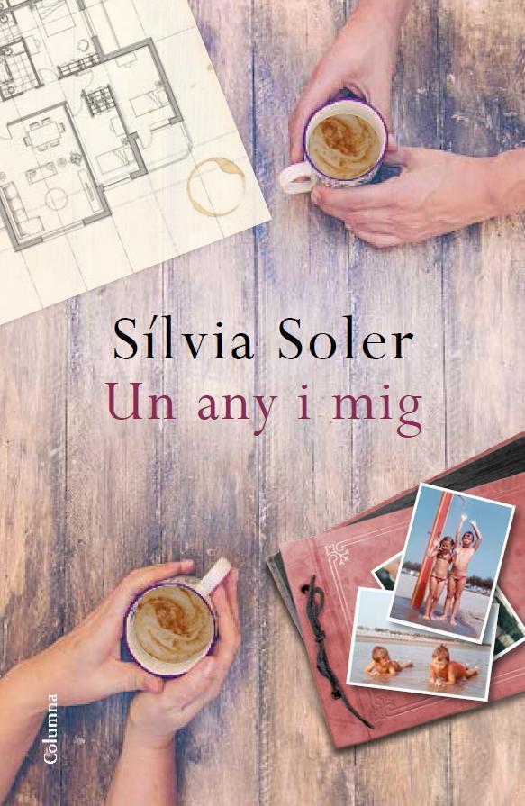 UN ANY I MIG | 9788466419468 | SÍLVIA SOLER | Llibreria La Font de Mimir - Llibreria online Barcelona - Comprar llibres català i castellà