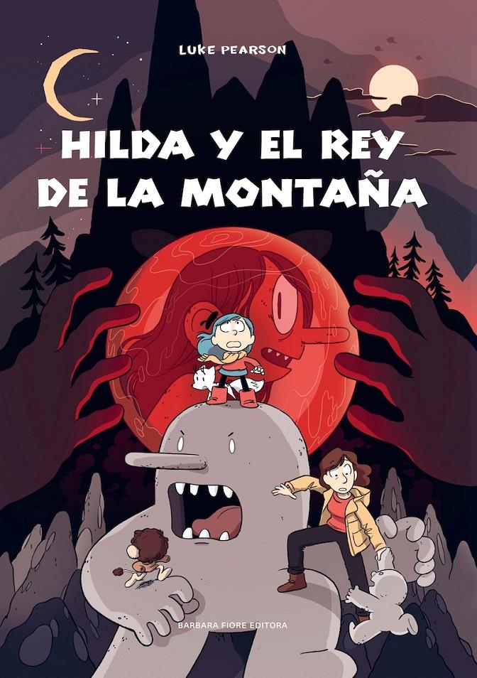 HILDA Y EL REY DE LA MONTAÑA | 9788416985227 | PEARSON, LUKE | Llibreria La Font de Mimir - Llibreria online Barcelona - Comprar llibres català i castellà