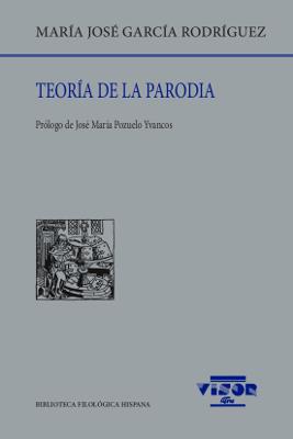 TEORÍA DE LA PARODIA | 9788498952452 | GARCÍA RODRÍGUEZ, MARÍA JOSÉ | Llibreria La Font de Mimir - Llibreria online Barcelona - Comprar llibres català i castellà