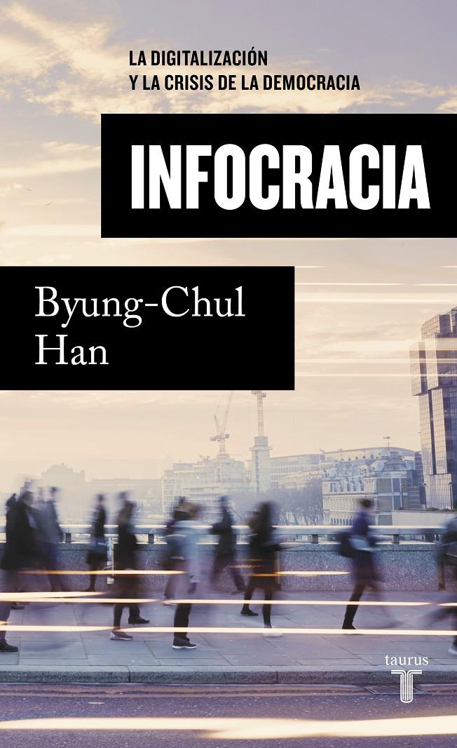 INFOCRACIA | 9788430624898 | HAN, BYUNG-CHUL | Llibreria La Font de Mimir - Llibreria online Barcelona - Comprar llibres català i castellà