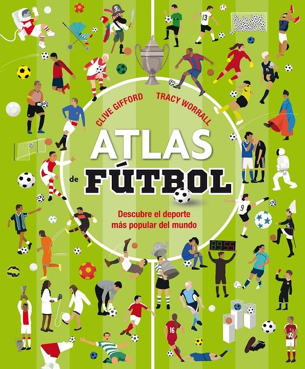 AT.ATLAS DE FUTBOL | 9788467596052 | GIFFORD, CLIVE | Llibreria La Font de Mimir - Llibreria online Barcelona - Comprar llibres català i castellà