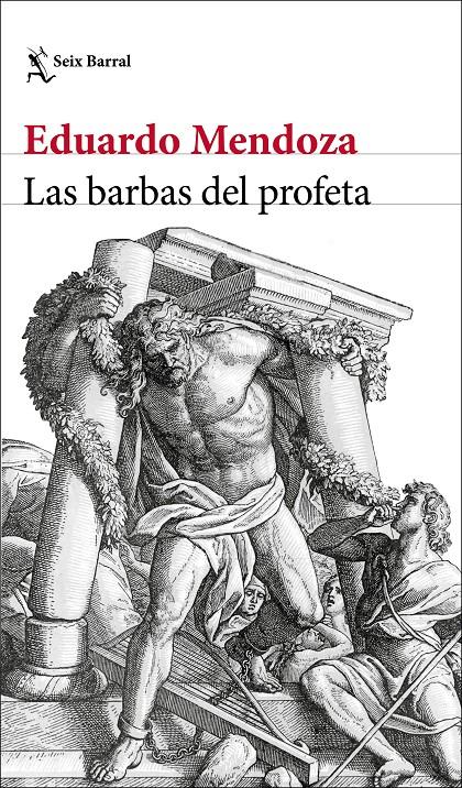 LAS BARBAS DEL PROFETA | 9788432237126 | MENDOZA, EDUARDO | Llibreria La Font de Mimir - Llibreria online Barcelona - Comprar llibres català i castellà