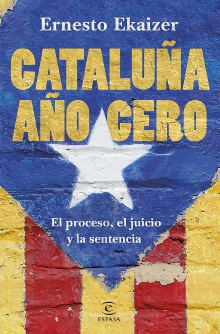 CATALUÑA AÑO CERO | 9788467055474 | EKAIZER, ERNESTO | Llibreria La Font de Mimir - Llibreria online Barcelona - Comprar llibres català i castellà