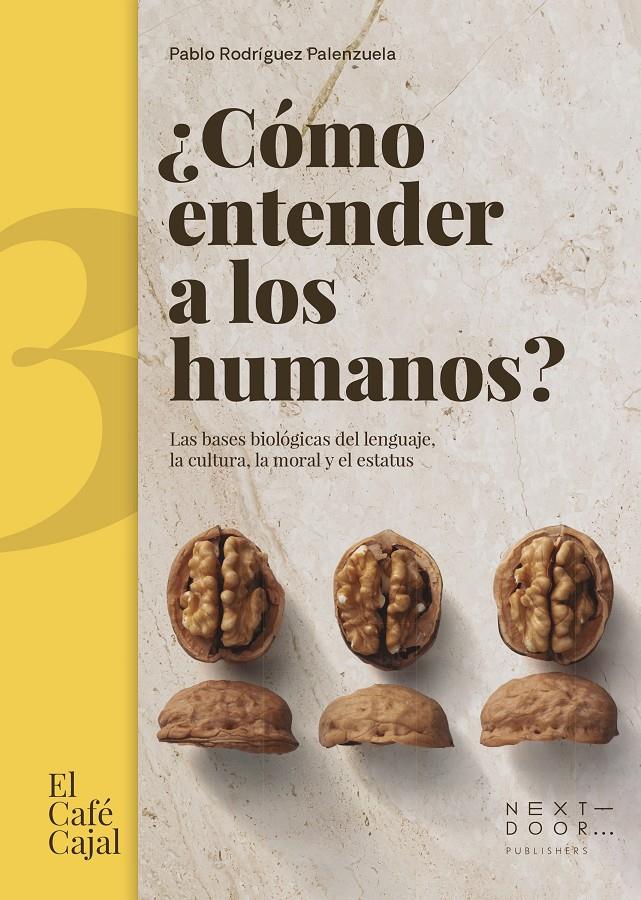 ¿CÓMO ENTENDER A LOS HUMANOS? | 9788412489460 | RODRÍGUEZ PALENZUELA, PABLO | Llibreria La Font de Mimir - Llibreria online Barcelona - Comprar llibres català i castellà