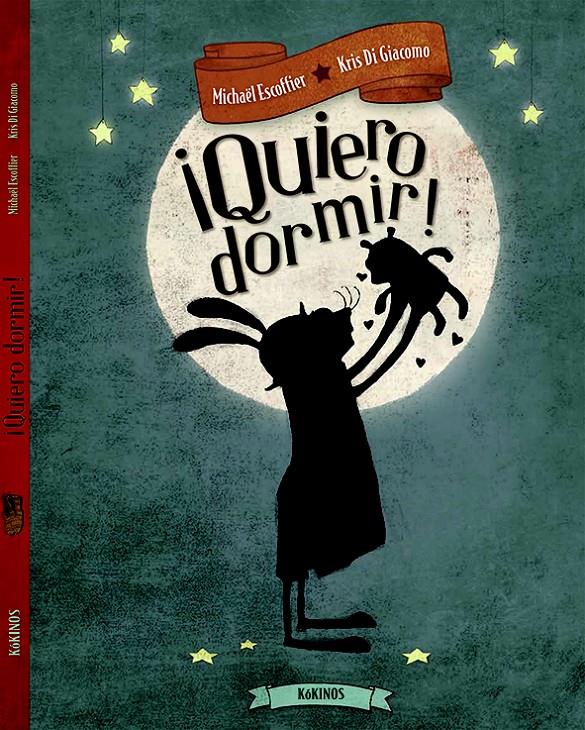 ¡QUIERO DORMIR! | 9788416126644 | ESCOFFIER, MICHÄEL | Llibreria La Font de Mimir - Llibreria online Barcelona - Comprar llibres català i castellà