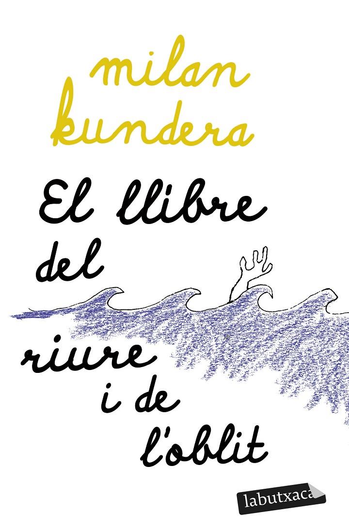 EL LLIBRE DEL RIURE I DE L'OBLIT | 9788419107480 | KUNDERA, MILAN | Llibreria La Font de Mimir - Llibreria online Barcelona - Comprar llibres català i castellà