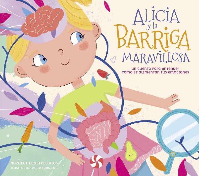 ALICIA Y LA BARRIGA MARAVILLOSA | 9788448863241 | CASTELLANOS, NAZARETH | Llibreria La Font de Mimir - Llibreria online Barcelona - Comprar llibres català i castellà
