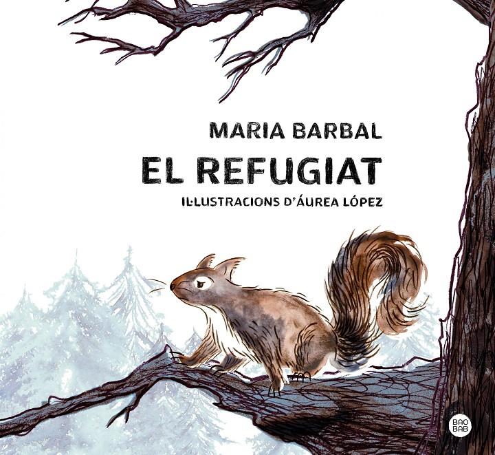 EL REFUGIAT | 9788413897615 | BARBAL, MARIA | Llibreria La Font de Mimir - Llibreria online Barcelona - Comprar llibres català i castellà
