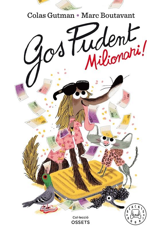 GOS PUDENT. MILIONARI! | 9788418187650 | GUTMAN, COLAS | Llibreria La Font de Mimir - Llibreria online Barcelona - Comprar llibres català i castellà