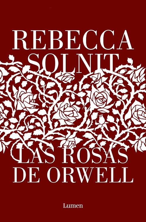 LAS ROSAS DE ORWELL | 9788426411112 | SOLNIT, REBECCA | Llibreria La Font de Mimir - Llibreria online Barcelona - Comprar llibres català i castellà